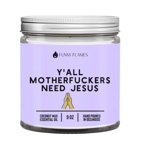Best Seller! Funny Flames Ya’ll Need Jesus Hilarious Gift Idea Coconut Candle - Picture 3 of 3